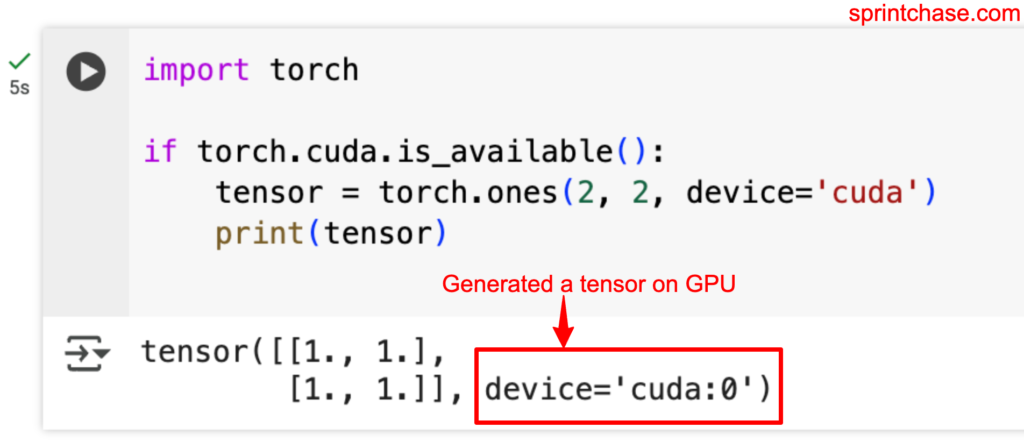 Creating a tensor on GPU using torch.ones() method