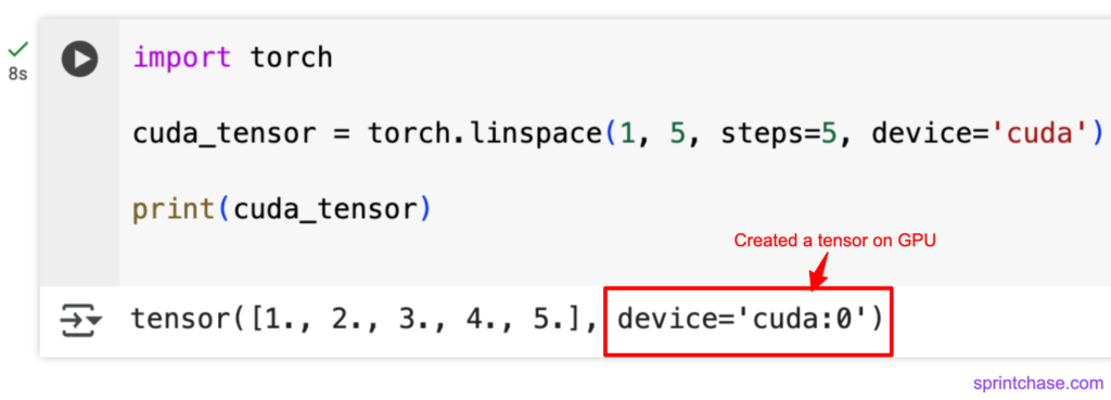 Output of creating a tensor on cuda device