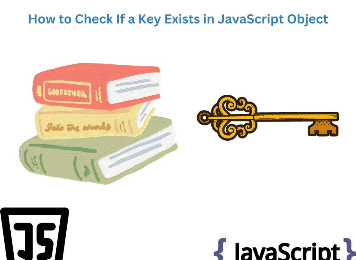 How to Check If a Key Exists in JavaScript Object