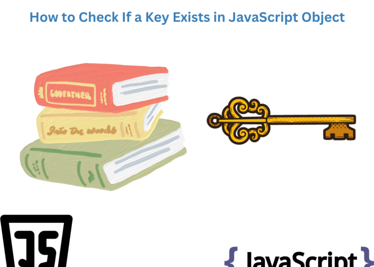 How to Check If a Key Exists in JavaScript Object